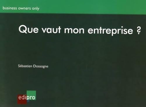 9782874961083: QUE VAUT MON ENTREPRISE ?