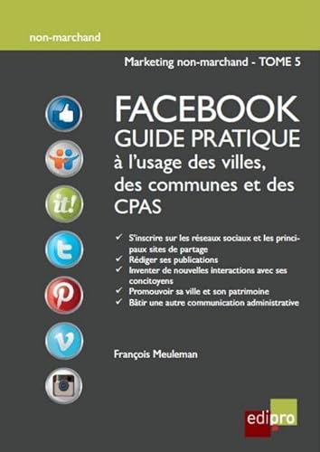 Stock image for Facebook. Guide Pratique a l'Usage des Villes, des Communes et des Cpas for sale by medimops