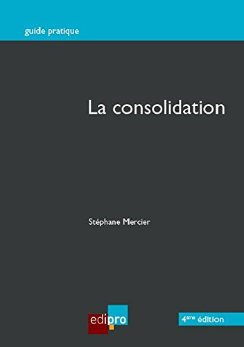 9782874962943: La consolidation - 4eme edition