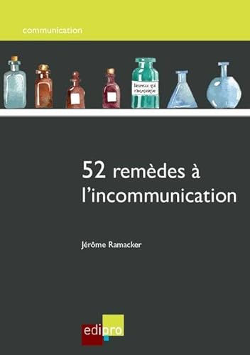 Stock image for 52 remdes  l'incommunication for sale by Chapitre.com : livres et presse ancienne