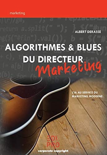 9782874964183: Algorithmes et blues du directeur marketing
