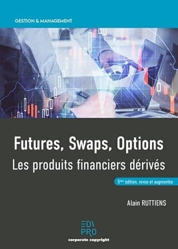 Imagen de archivo de Futures, swaps, options. Les produits financiers drivs (2021) a la venta por Gallix