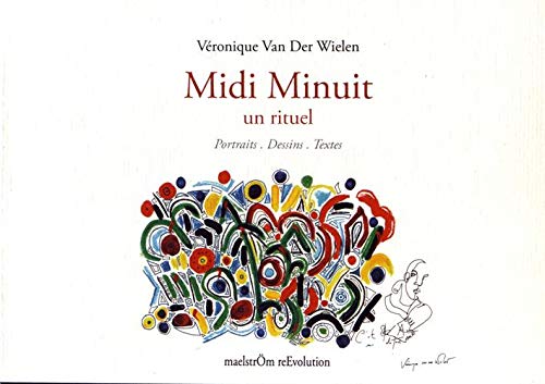 Beispielbild fr MIDI MINUIT : UN RITUEL. PORTRAITS, DESSINS, TEXTES zum Verkauf von Gallix