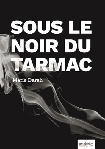 Beispielbild fr Sous le noir du tarmac - beneath black tar - edition bilingue zum Verkauf von Ammareal