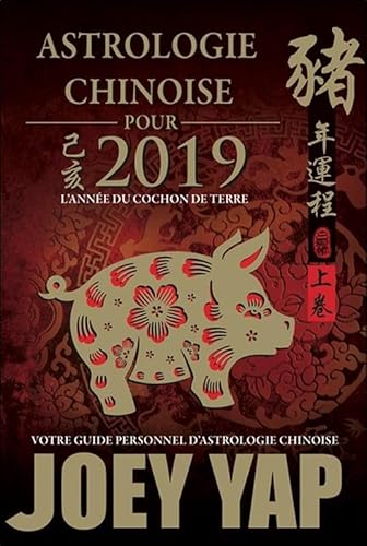 Immagine dell'editore per Astrologie chinoise pour 2019 - L'anne du Cochon de Terre venduto da La Plume Franglaise