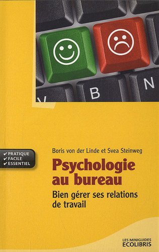 9782875150455: Psychologie au bureau: Bien grer ses relations de travail