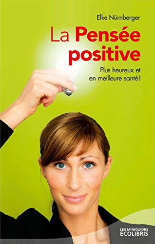 Stock image for La Pense positive for sale by Ammareal