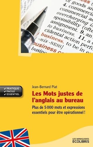 Stock image for Les mots justes de l'anglais au bureau for sale by Ammareal