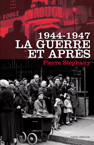 9782875151148: 1944 - 1947, La guerre et aprs