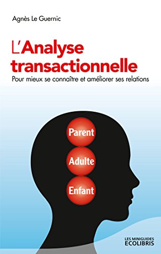 Beispielbild fr L'analyse transactionnelle Le Guernic, Agn s zum Verkauf von irma ratnikaite