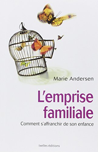 Beispielbild fr L'emprise familiale: Comment s'affranchir de son enfance et choisir enfin sa vie zum Verkauf von Ammareal