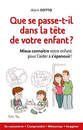 9782875152688: Que se passe-t-il dans la tte de votre enfant ?