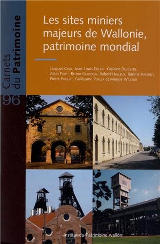 Beispielbild fr Les sites miniers majeurs de Wallonie, patrimoine mondial zum Verkauf von Le Monde de Kamlia