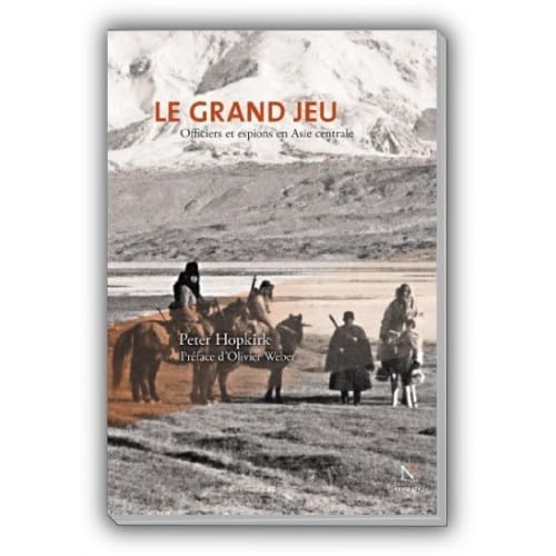 LE GRAND JEU (9782875230232) by PETER HOPKIRK