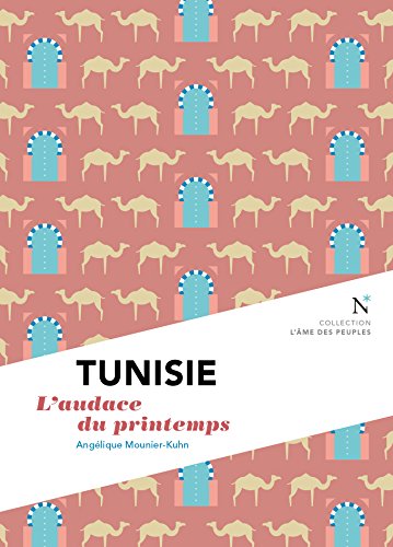 Beispielbild fr Tunisie : L'audace du printemps zum Verkauf von Ammareal