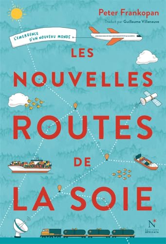 Stock image for Les nouvelles routes de la soie for sale by medimops