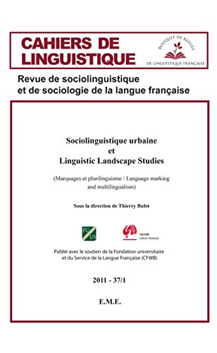 Beispielbild fr Sociolinguistique urbaine et Linguistic Landscape Studies [Broch] CAHIERS DE LINGUISTIQUE 37 1 zum Verkauf von BIBLIO-NET