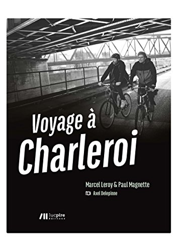 Stock image for Voyage  Charleroi for sale by RECYCLIVRE