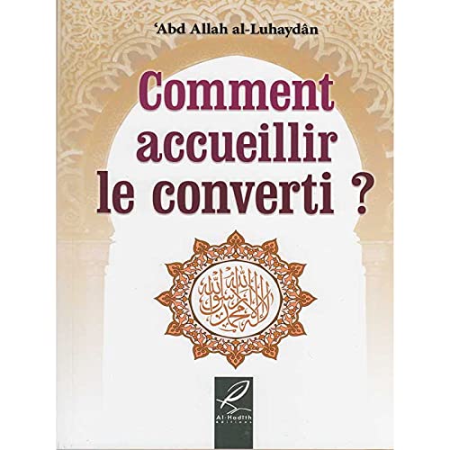 9782875450364: Comment accueillir le converti ?