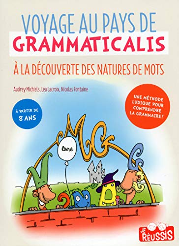 Beispielbild fr Voyage au pays de Grammaticalis - A la dcouverte des natures de mots zum Verkauf von Le Monde de Kamlia