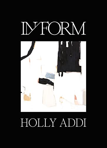 Imagen de archivo de IN /FORM: Holly Addi a la venta por Books From California