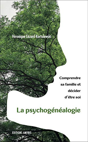 Beispielbild fr La psychognalogie : Comprendre sa famille et dcider d'tre soi zum Verkauf von Revaluation Books