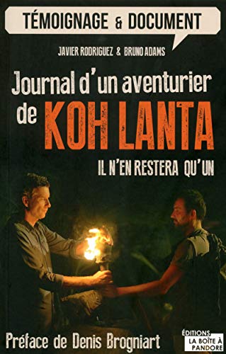 Imagen de archivo de Journal d'un aventurier de Koh Lanta - Il n'en restera qu'un ! a la venta por medimops