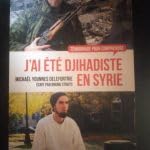 Stock image for J'ai t Djihadiste en Syrie for sale by LIBRAIRIE DES 3 ABERS