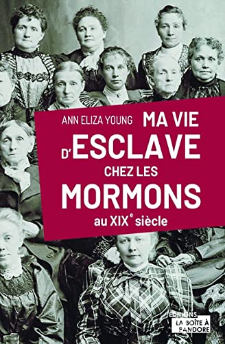 Beispielbild fr Ma vie d'esclaves chez les Mormons - au XIXe sicle zum Verkauf von medimops