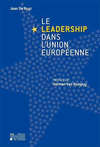 Stock image for LE LEADERSHIP DANS L'UNION EUROPEENNE for sale by medimops