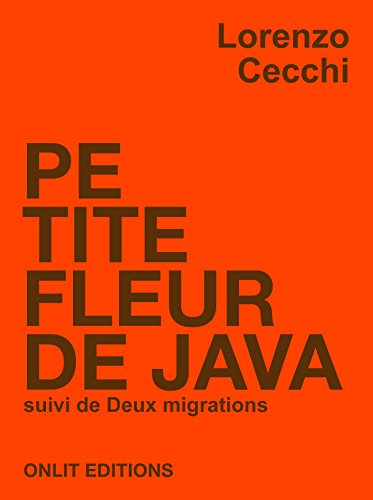 Stock image for Petite fleur de Java [Broch] Cecchi, Lorenzo for sale by BIBLIO-NET