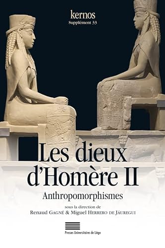 Imagen de archivo de Les Dieux D'Homere II Anthropomorphismes a la venta por Michener & Rutledge Booksellers, Inc.