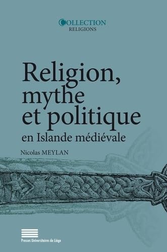 Beispielbild fr Religion, Mythe Et Politique En Islande Mdivale zum Verkauf von Michener & Rutledge Booksellers, Inc.