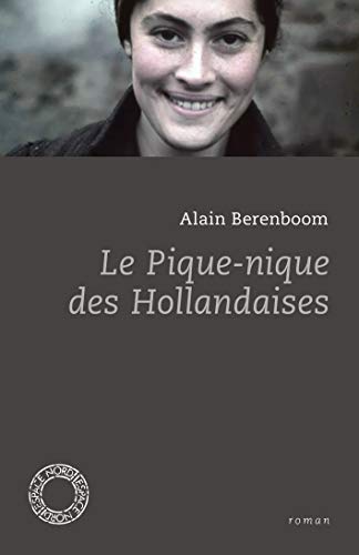 Beispielbild fr Le Pique-nique des Hollandaises zum Verkauf von Librairie Th  la page