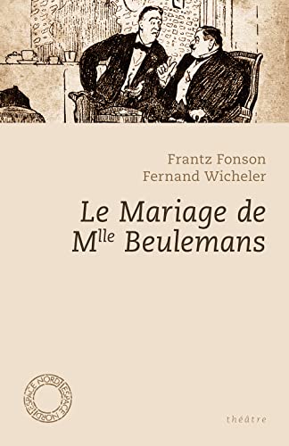 Stock image for Le mariage de Melle Beulemans for sale by Ammareal