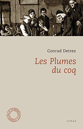 Stock image for LES PLUMES DU COQ for sale by Big River Books