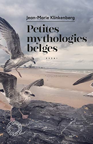 Beispielbild fr Petites mythologies belges [Poche] Klinkenberg, Jean-Marie et Baetens, Jan zum Verkauf von BIBLIO-NET