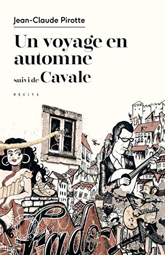 Beispielbild fr Un voyage en automne: Suivi de Cavale zum Verkauf von Ammareal