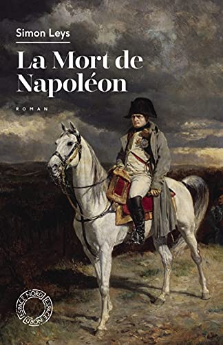 Stock image for la mort de Napolon for sale by Chapitre.com : livres et presse ancienne