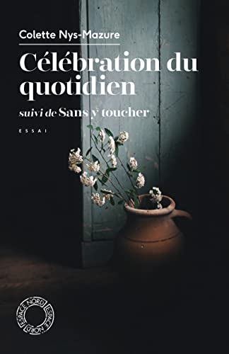 Stock image for Clbration du quotidien - Sans y toucher for sale by Librairie La Canopee. Inc.