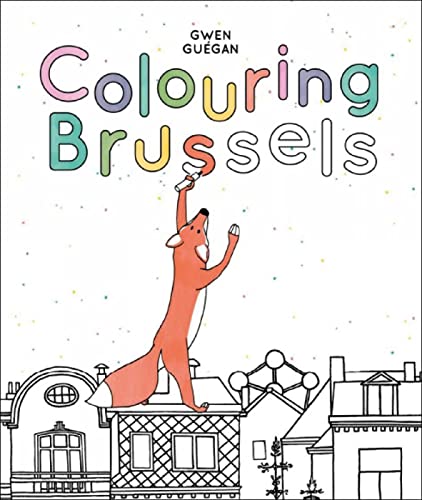 Beispielbild fr COLOURING BRUSSELS [Paperback] Guguan, Gwen zum Verkauf von Brook Bookstore