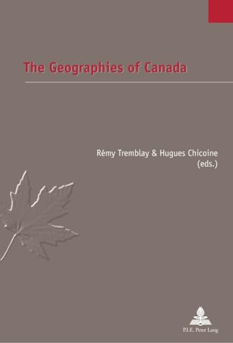 Beispielbild fr The Geographies of Canada (tudes canadiennes Canadian Studies) zum Verkauf von suffolkbooks