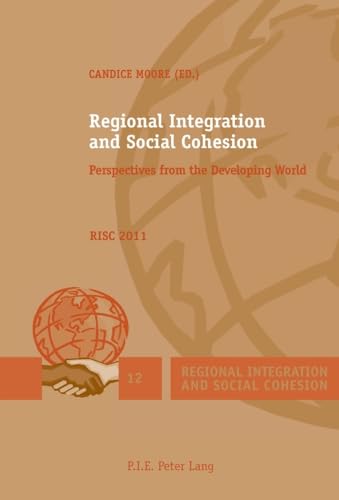 Imagen de archivo de Regional Integration and Social Cohesion: Perspectives from the Developing World a la venta por Phatpocket Limited