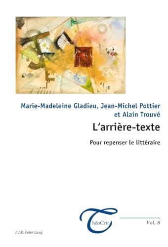 Beispielbild fr Larrire-texte: Pour repenser le littraire (ThoCrit) (French Edition) zum Verkauf von suffolkbooks