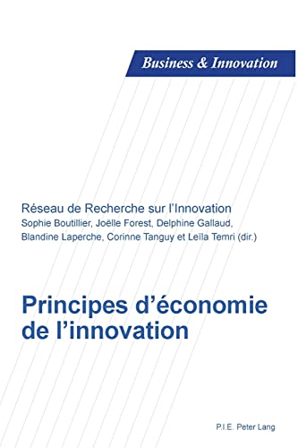 Stock image for Principes D'Economie de L'Innovation (Business and Innovation) for sale by Revaluation Books