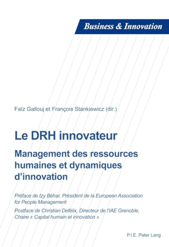 Beispielbild fr Le DRH innovateur : Management des ressources humaines et dynamiques d'innovation zum Verkauf von medimops