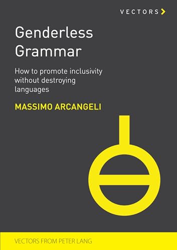 9782875747426: Genderless Grammar: How to Promote Inclusivity without Destroying the Languages