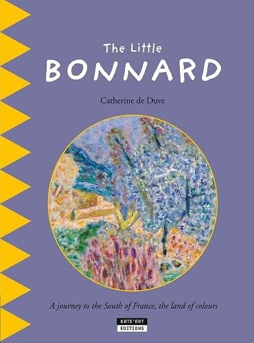 9782875750273: Le petit Bonnard: Un voyage aux couleurs du Midi