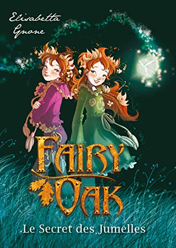 Beispielbild fr Fairy Oak T01: Le Secret des jumelles zum Verkauf von Ammareal