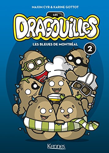 Beispielbild fr Les Dragouilles T02: Les Bleues de Montral Cyr, Maxim et Gottot, Karine zum Verkauf von BIBLIO-NET